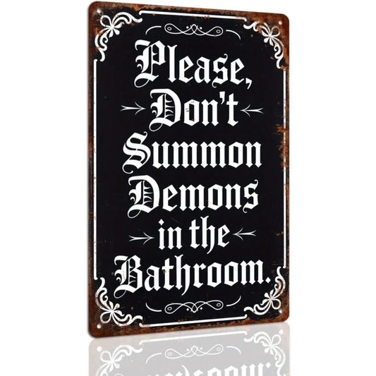 Retro Distressed Funny Gothic Slogan Printed Metal Sign Demons Warning Text Wall Plate Bathroom Halloween Indoor Wall