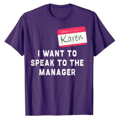 Karen - Funny T-Shirt Hello My Name Is Karen I Want To Speak To The Costume - alternate view 4