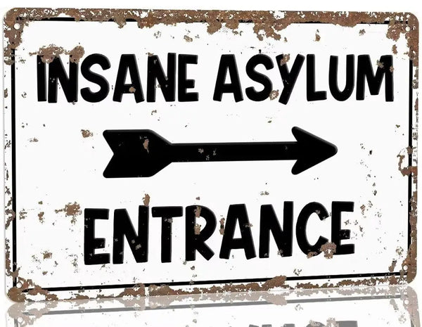 Insane Asylum Entrance Vintage Halloween Metal Wall Sign