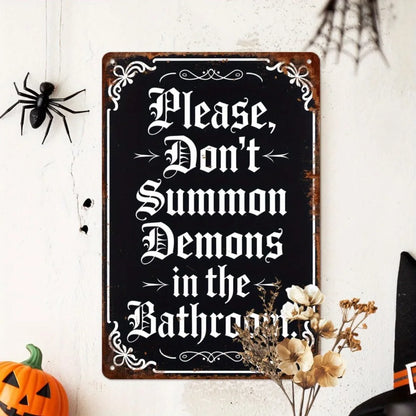 Retro Distressed Funny Gothic Slogan Printed Metal Sign Demons Warning Text Wall Plate Bathroom Halloween Indoor Wall Decoration