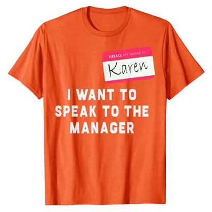 Karen - Funny T-Shirt Hello My Name Is Karen I Want To Speak To The Costume - alternate view 5