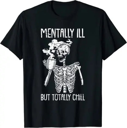 Mentally Ill But Totally Chill Skeleton T-Shirt Coffee Lover Costume - alternate view 4