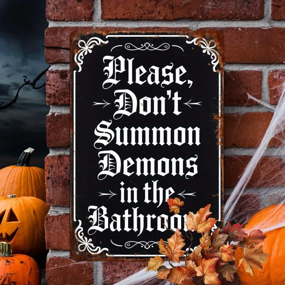 Retro Distressed Funny Gothic Slogan Printed Metal Sign Demons Warning Text Wall Plate Bathroom Halloween Indoor Wall Decoration